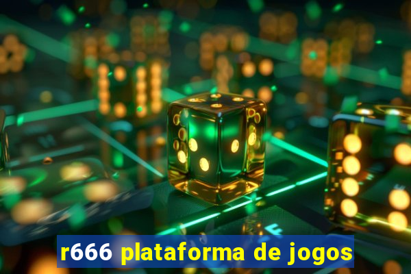 r666 plataforma de jogos